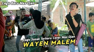 Download Lagu Terbaru Mas Ojan || WAYEN MALEM || Begitu Menyentuh dengan Penghayatan Yang Luar Biasa MP3