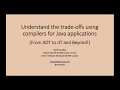 2020-01 Compiling Java from AOT to JIT and Beyond