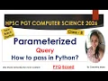 Class-8 Parameterized SQL Query with Python HPSC PGT Computer Science Classes By Chealsha Mam