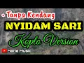 Download Lagu Tanpa kendang - NYIDAMSARI Cover | koplo version