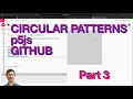 AA - Github and Circular Patterns with p5js