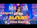 Download Lagu Karaoke BILA NANTI - Diva Hani MAHESA MUSIC // Dangdut koplo