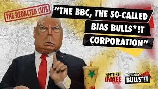 donald trump addresses his bbc speech the rest is bulls t the redacted cuts