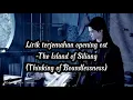 Download Lagu Lirik terjemahan Thinking of Boundlessness (opening ost) The Island of Siliang