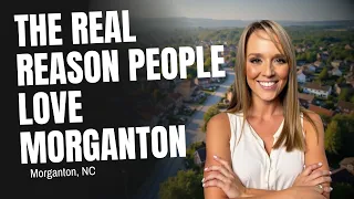 Thinking of Moving to Morganton NC Watch This First