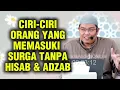 Lagu CIRI-CIRI ORANG YANG AKAN MEMASUKI SURGA TANPA HISAB DAN ADZAB || Ustadz Firanda Andirja