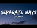 Download Lagu Journey - Separate Ways (Worlds apart) (Lyrics)