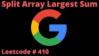SPLIT ARRAY LARGEST SUM LEETCODE 410 PYTHON BINARY SEARCH