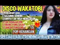 Download Lagu DISCO DANGDUT WAKATOBI VIRAL / POP KENANGAN POPULER / PERCERAIAN LARA _ FULL BASS