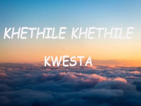 Download MP3 Kwesta - Khethile Khethile (Lyrics)