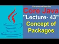 Packages in java Core java tutorial for beginners Lecture - 43 in