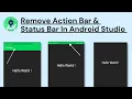 How To Hide Action Bar In Android Studio - Specific or All Activities 2021