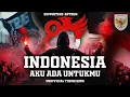 Download Lagu INDONESIA !!! AKU ADA UNTUKMU (SUPPORTER ANTHEM) - THEME SONG TIMNAS INDONESIA