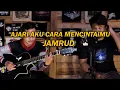 Jamrud Ajari Aku Cara Mencintaimu Cover by Tumbuh Berkembang