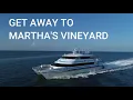 Hy-Line Cruises Ferry between Martha s Vineyard Hyannis and Nantucket