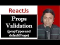 Props Validation in React - propTypes and defaultProps