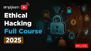 Ethical Hacking Full Course 2026 Ethical Hacking Course for Beginners Simplilearn