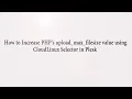 How to Increase PHP s upload max filesize value using CloudLinux Selector in Plesk Choice 1 Hostin