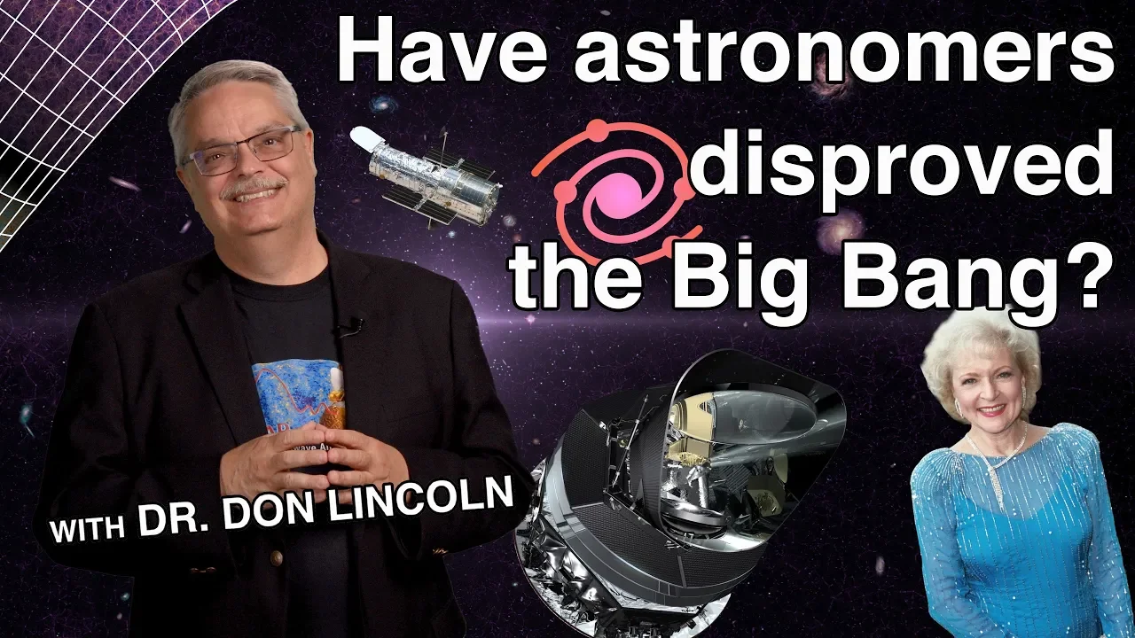 Have astronomers disproved the Big Bang?