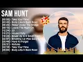 S a m H u n t Greatest Hits Full Album Best Songs Top 10 Hits of All Time