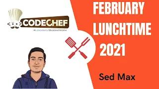 Codechef February Lunchtime 2021 Sed Max explanation in Hindi