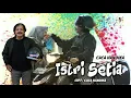 Download Lagu CACA HANDIKA       ISTRI SETIA       CIPT.  CACA HANDIKA                      (OFFICIAL MUSIC VIDEO)