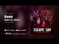 Lagu Escape The Day - Mmmm (Baby All Night) - Demo from 2011