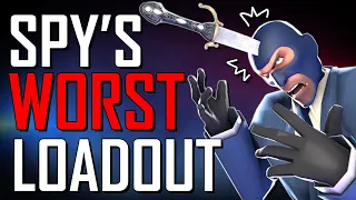 TF2 What is spy s WORST loadout and is it actually good