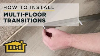 M-D Building Products How-To-Install Multi-Floor Transition