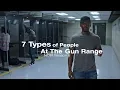 7 Types of People At The Range NOIR Season 6