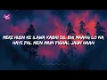 Anuv Jain - HUSN (Lyrics)
