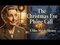 Download Lagu The Christmas Eve Phone Call | A Miss Marple Mystery