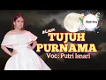 Download Lagu TUJUH PURNAMA | Voc : Putri Isnari
