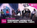 Download Lagu Rock Kapak - Perkongsian Lagenda Rock (Dato' Nash, Ekamatra, Candy) | WHI (6 Ogos 2022)
