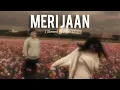 Lagu Meri jaan {Hindi song} {rap song} [slowed + reverb] 