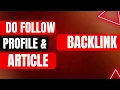 Do Follow Profile Backlink and Article Submission Backlink | heavenarticle.com