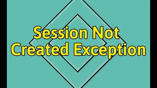 FIX FOR org openqa selenium SessionNotCreatedException session not created exception