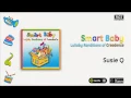 Smart Baby / Lullaby Renditions of Creedence - Susie Q
