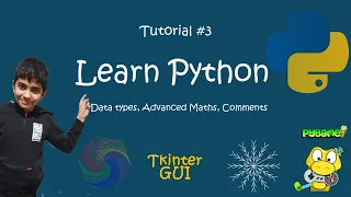Learn Python Tutorial 3 Data types Advanced Maths Comments