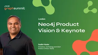 GraphSummit London 25 – Product Vision & Keynote