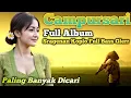 Download Lagu COKEK SRAGENAN ... !!! FULL ALBUM CAMPURSARI TERBARU PALING GAYENG ENAK DIDENGAR || FULL SRAGENAN