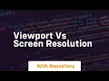 Viewport vs screen resolution