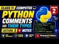 Class 11 Computer Chapter 2 Python Comments and Their Types Lecture 3 Notes