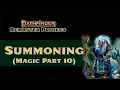 Summoning Spells in Pathfinder 2e Remastered Magic Part 10