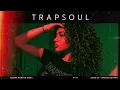 TrapSoul Mix | Chris Brown, Kehlani, Nessy J., BLXD, Kellys Brown R&B Playlist 2026