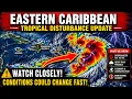 Eastern Caribbean Tropical Disturbance Update