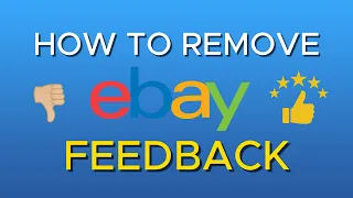 How to Remove Ebay Feedback
