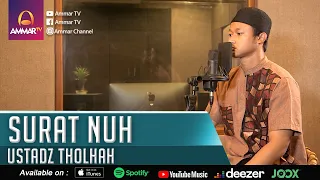 Download SURAT NUH || USTADZ THOLHAH || MUROTTAL JUZ 29 MP3