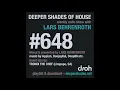 Download Lagu Deeper Shades Of House 648 w/ exclusive guest mix by TRONIX THE CHEF (Limpopo, South Africa)