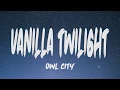 Download Lagu Owl City - Vanilla Twilight (Lyrics)